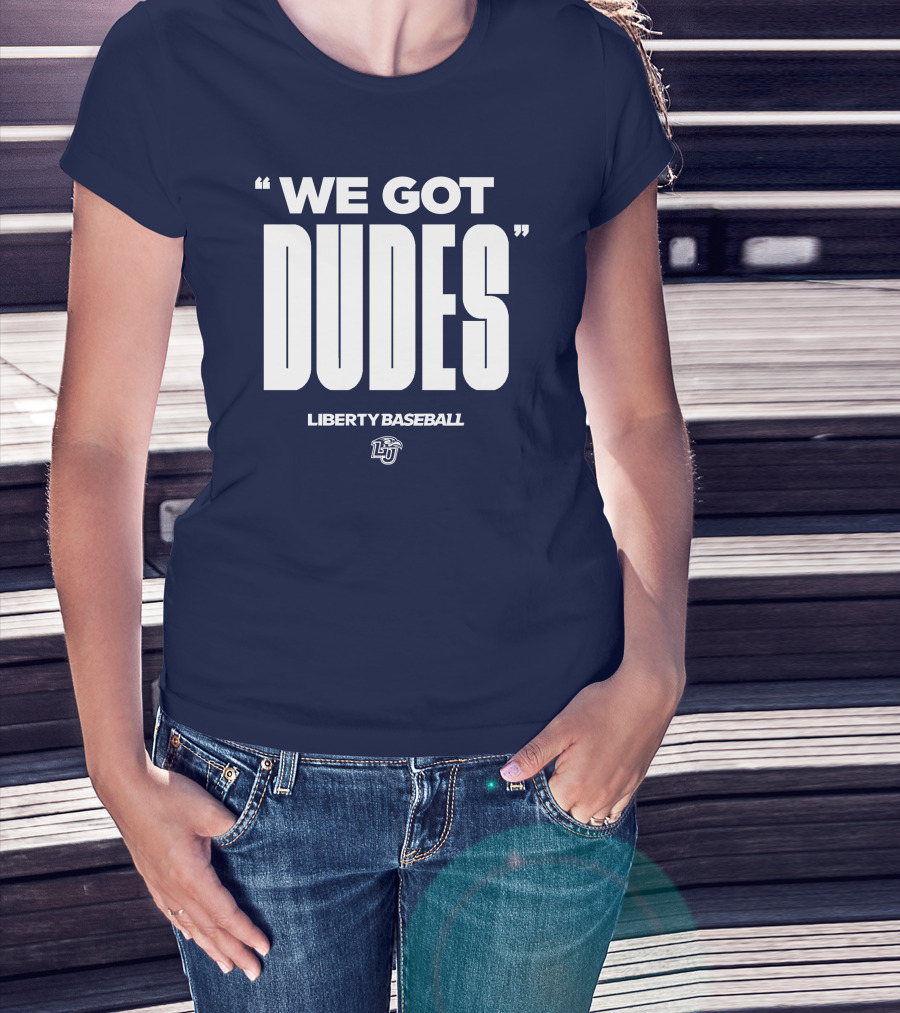 We Got Dudes Liberty Baseball LU T-Shirt