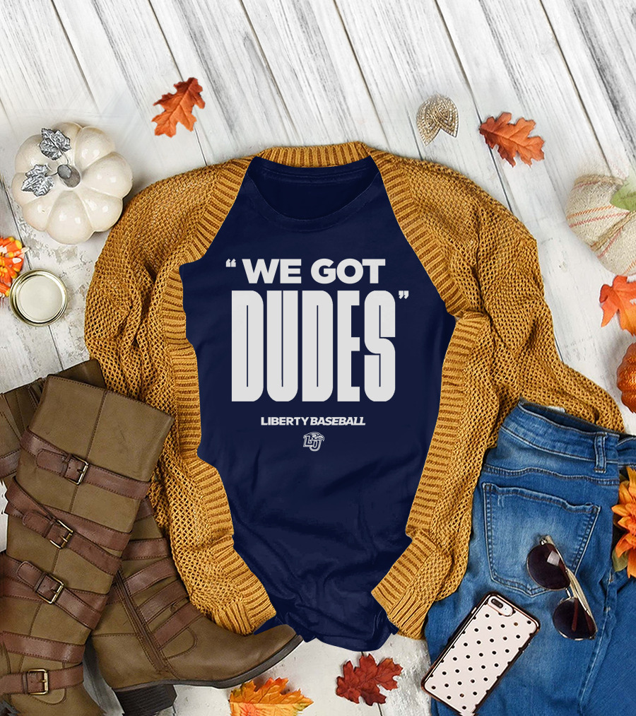 We Got Dudes Liberty Baseball LU T-Shirt