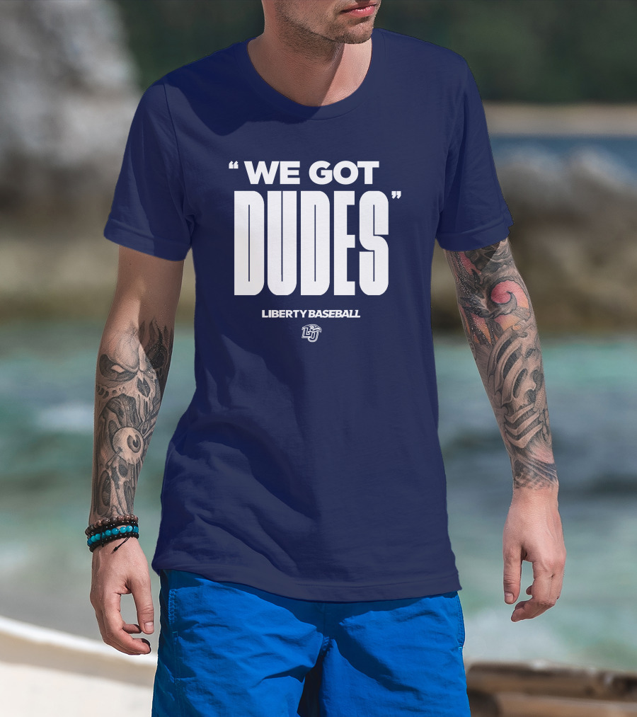 We Got Dudes Liberty Baseball LU T-Shirt