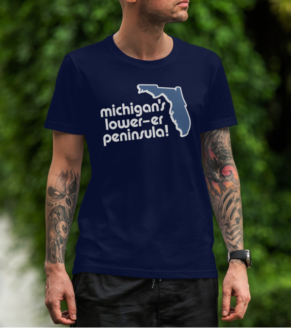 Michigan's Lower-Er Peninsula Mitten State Merch Map T-Shirt