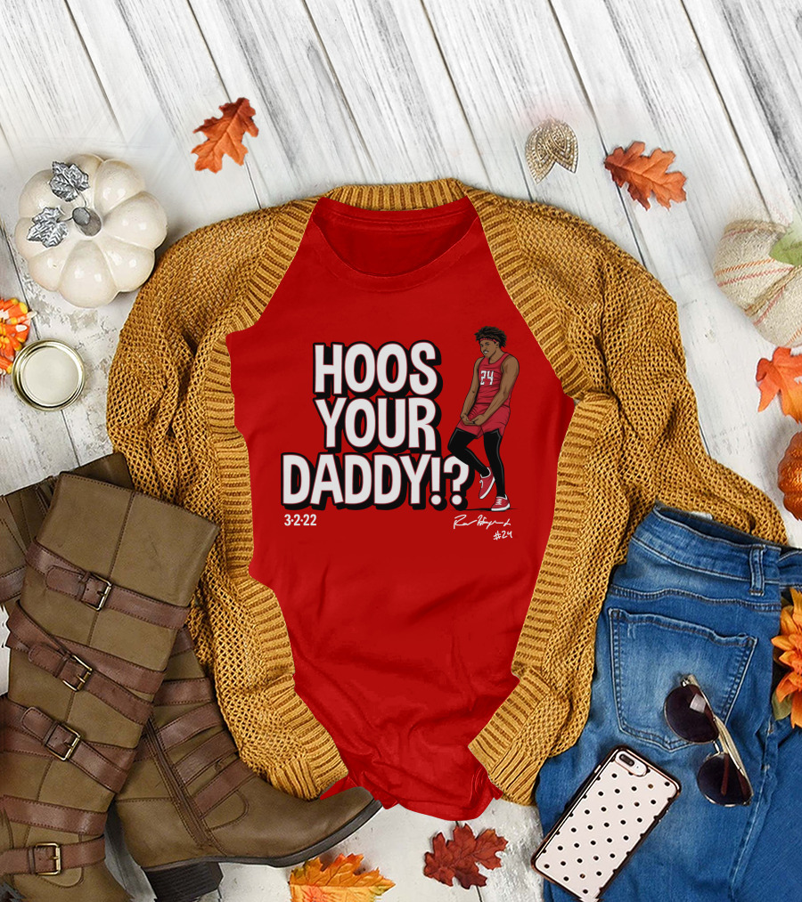Hoos Your Daddy Ron Harper 3-2-22 #24 T-Shirt