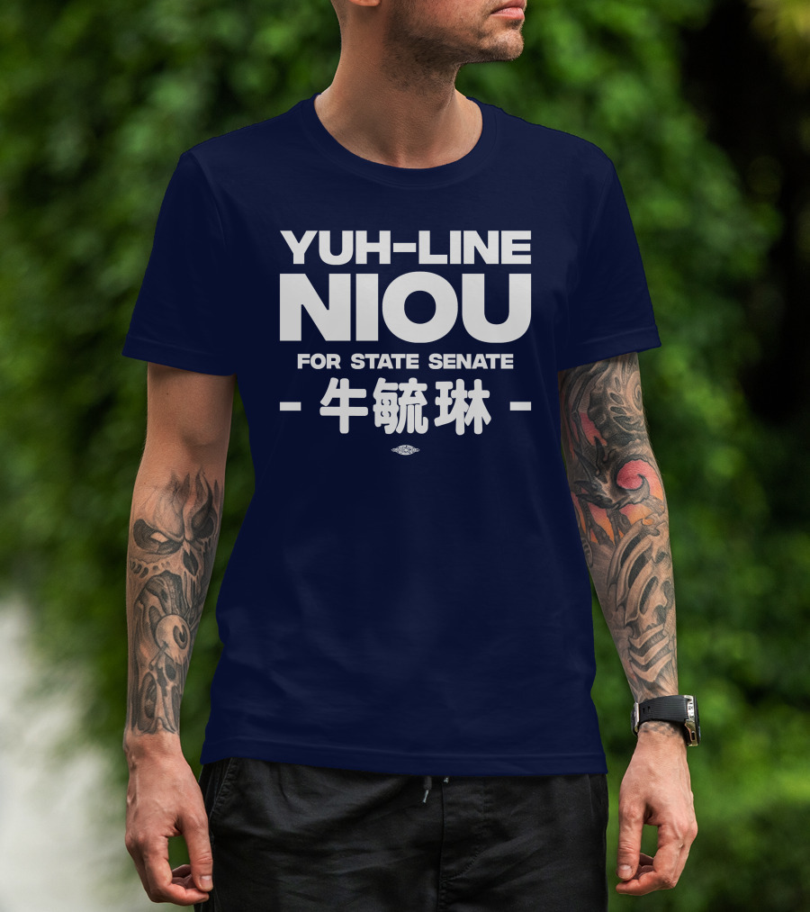 Yuh-Line Niou For State Senate T-Shirt