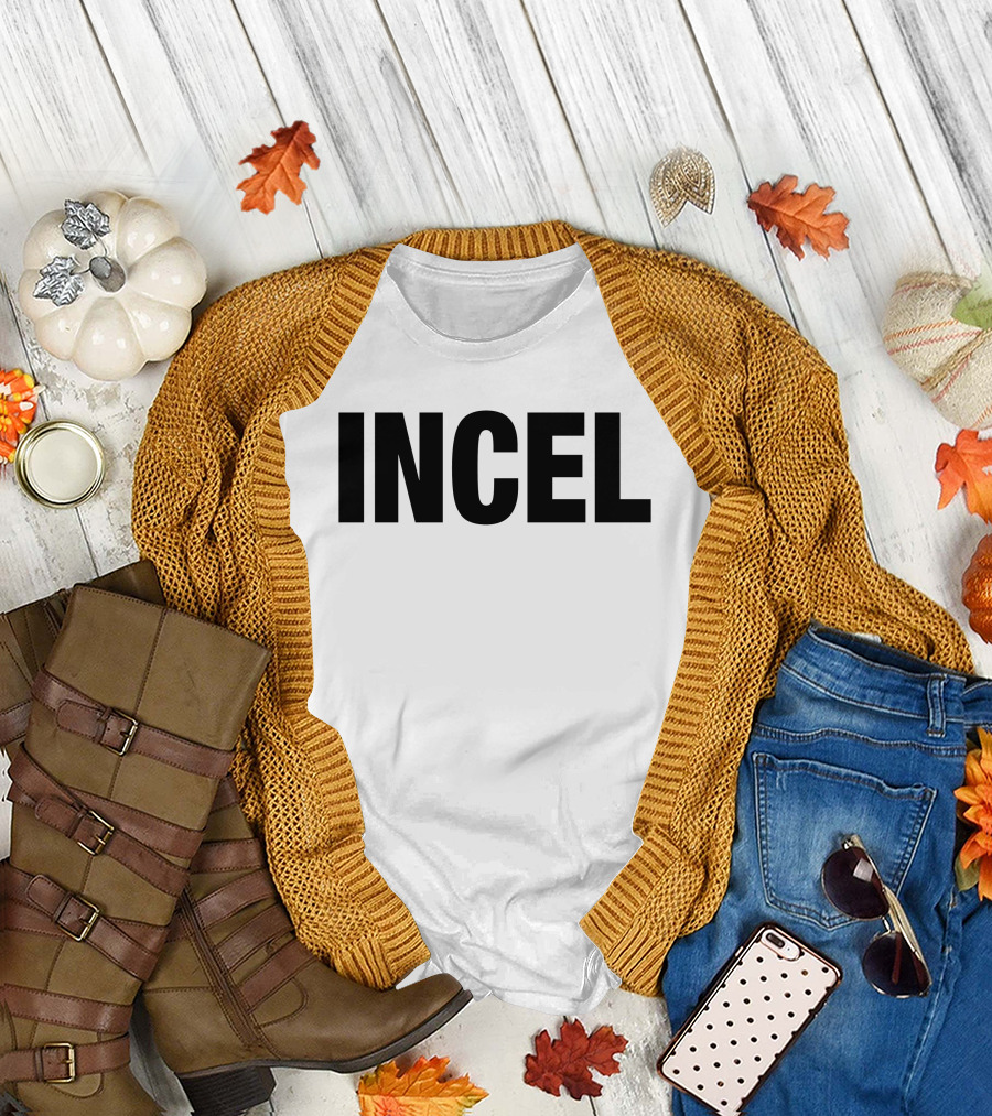 INCEL T-Shirt