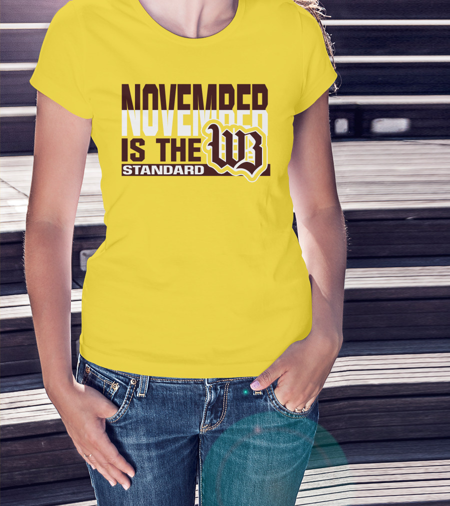 November Is The Standard WB T-Shirt