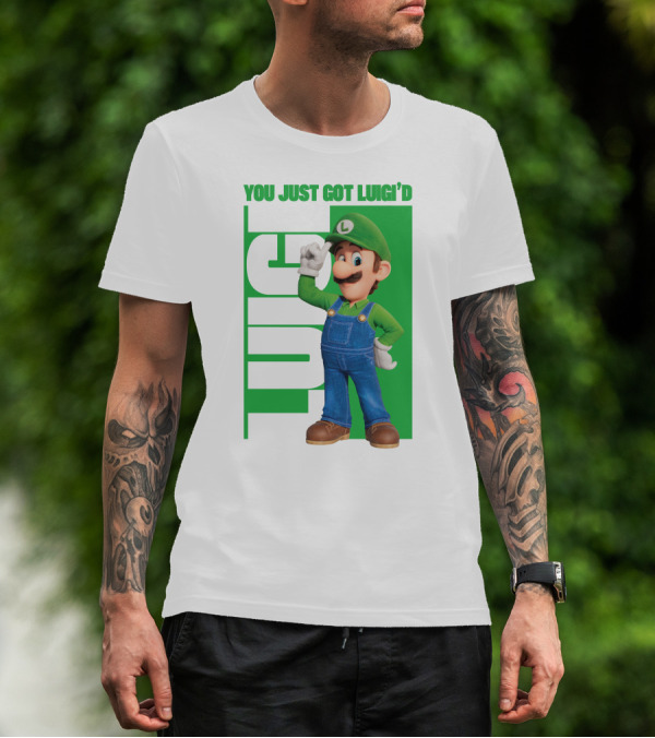You Just Got Luigi'd Luigi Green Overalls L Hat Gaming Character T-Shirt