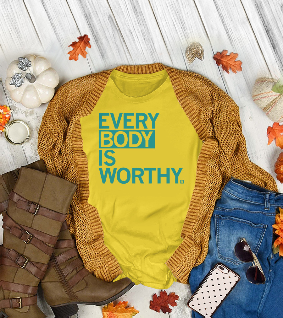 Bieda Every Body Is Worthy T-Shirt