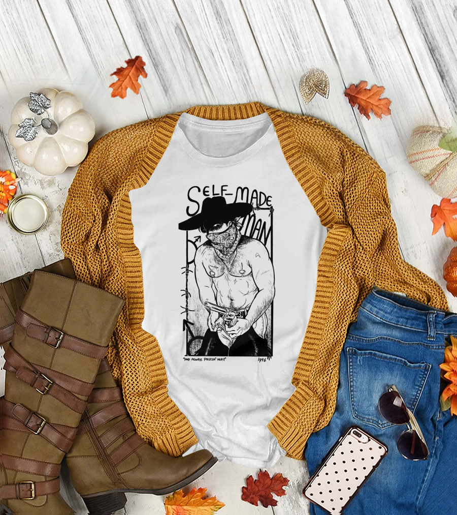 Self-Made Man 1996 And Always Packin Heat Cowboy Bandit T-Shirt