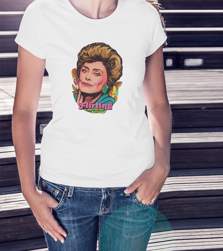 Flirting Is Part Of My Heritage T-Shirt