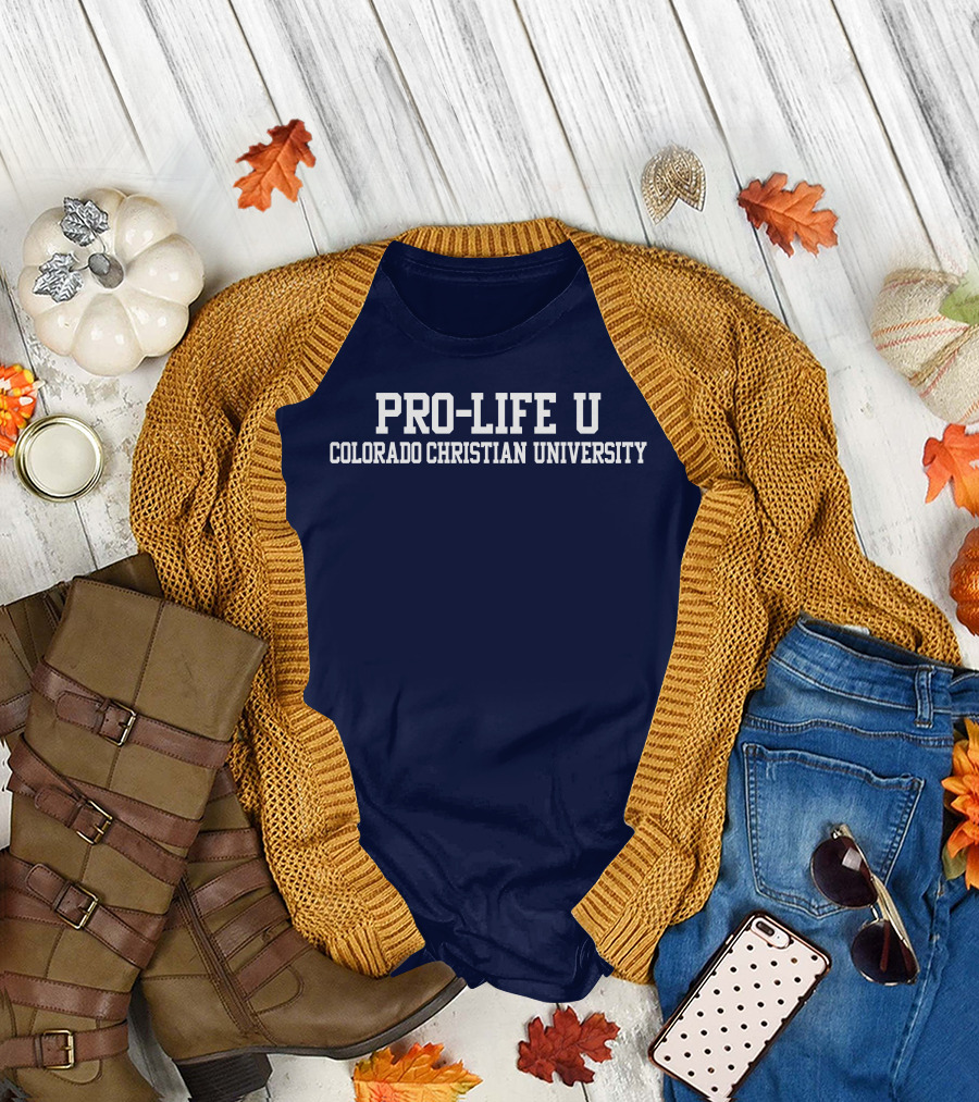 Pro-Life U Colorado Christian University Campus Spirit T-Shirt