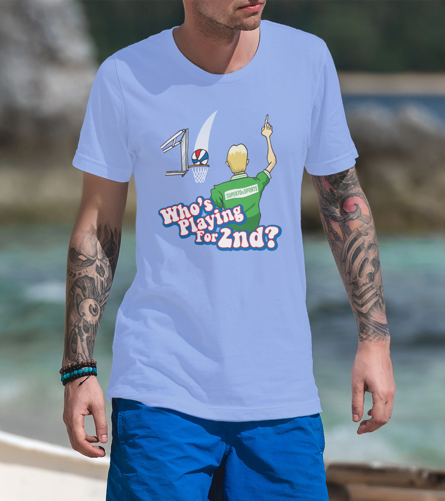 Who's Playing For 2Nd Basketball Humor Super70s Sports T-Shirt