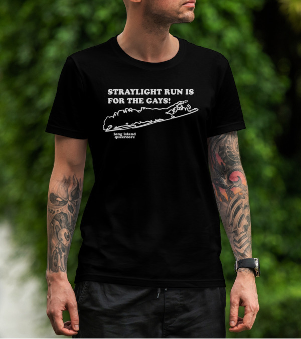 Straylight Run Is For The Gays Long Island Queercore T-Shirt