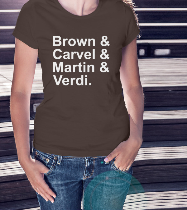 Brown And Carvel And Martin And Verdi T-Shirt