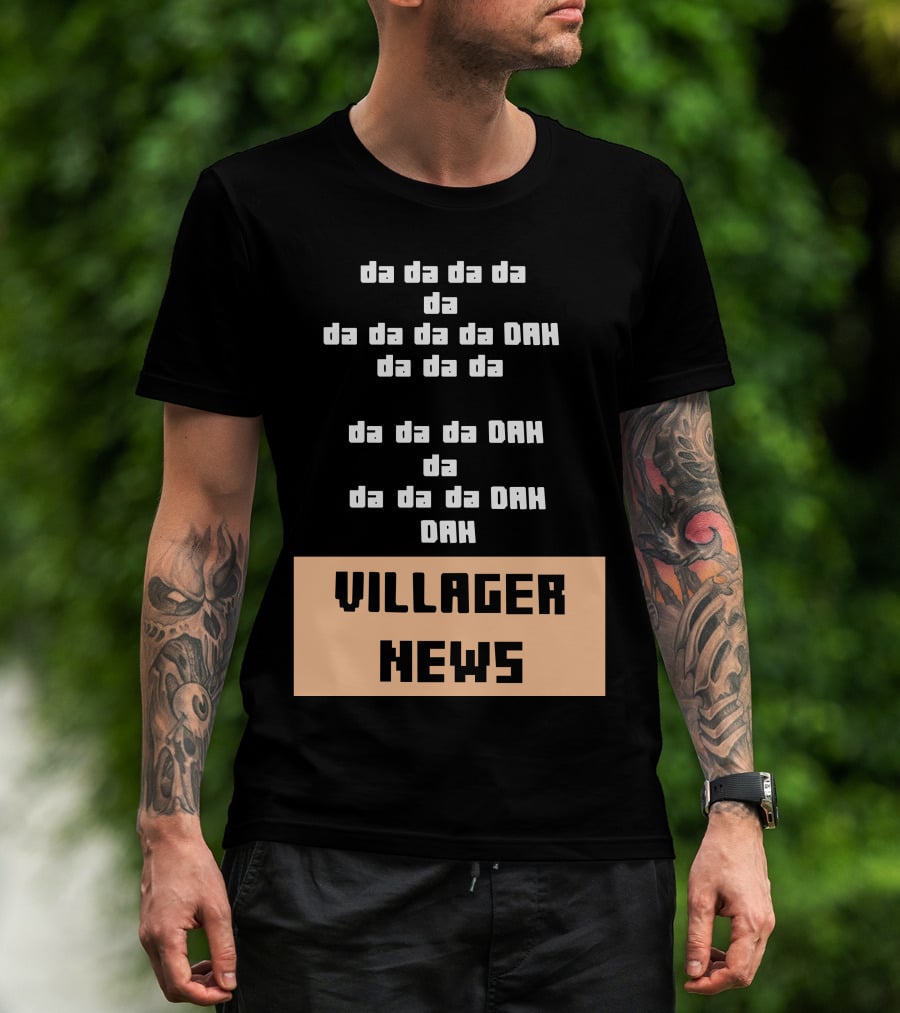 Da Da Da Villager News DAH DAH T-Shirt