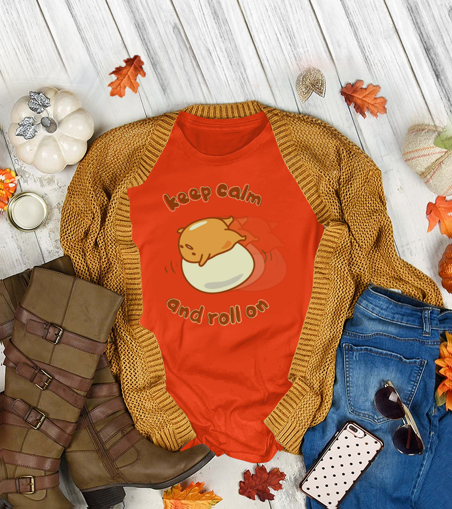 Gudetama Keep Calm and Roll On Egg Character Lazy Egg T-Shirt