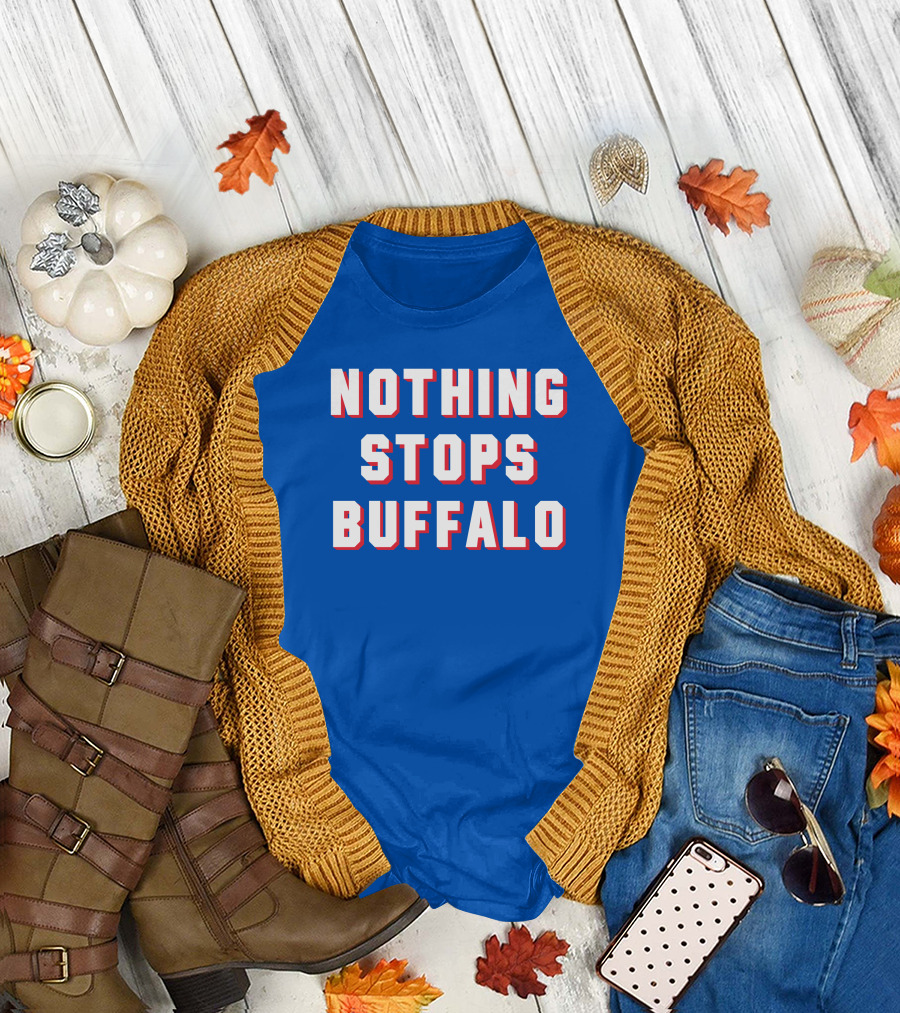 Buffalo Sports Pride - Nothing Stops Buffalo T-Shirt