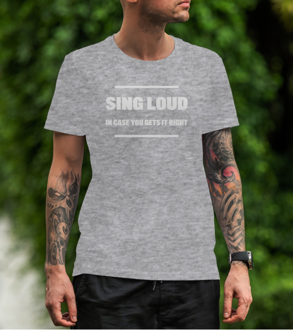 Confederation Centre Of The Arts Sing Loud In Case You Gets It Right T-Shirt