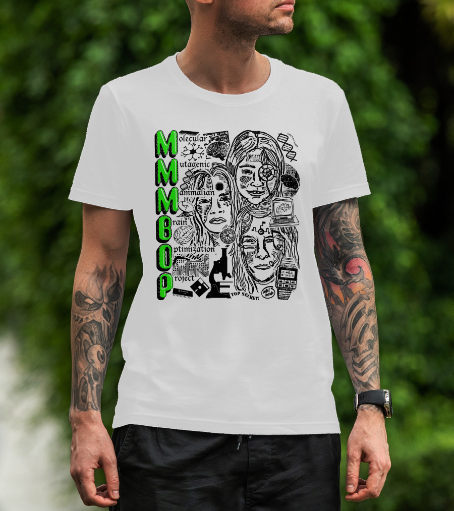 MMMBop Molecular Mutagenic Mammalian Brain Optimization Project T-Shirt