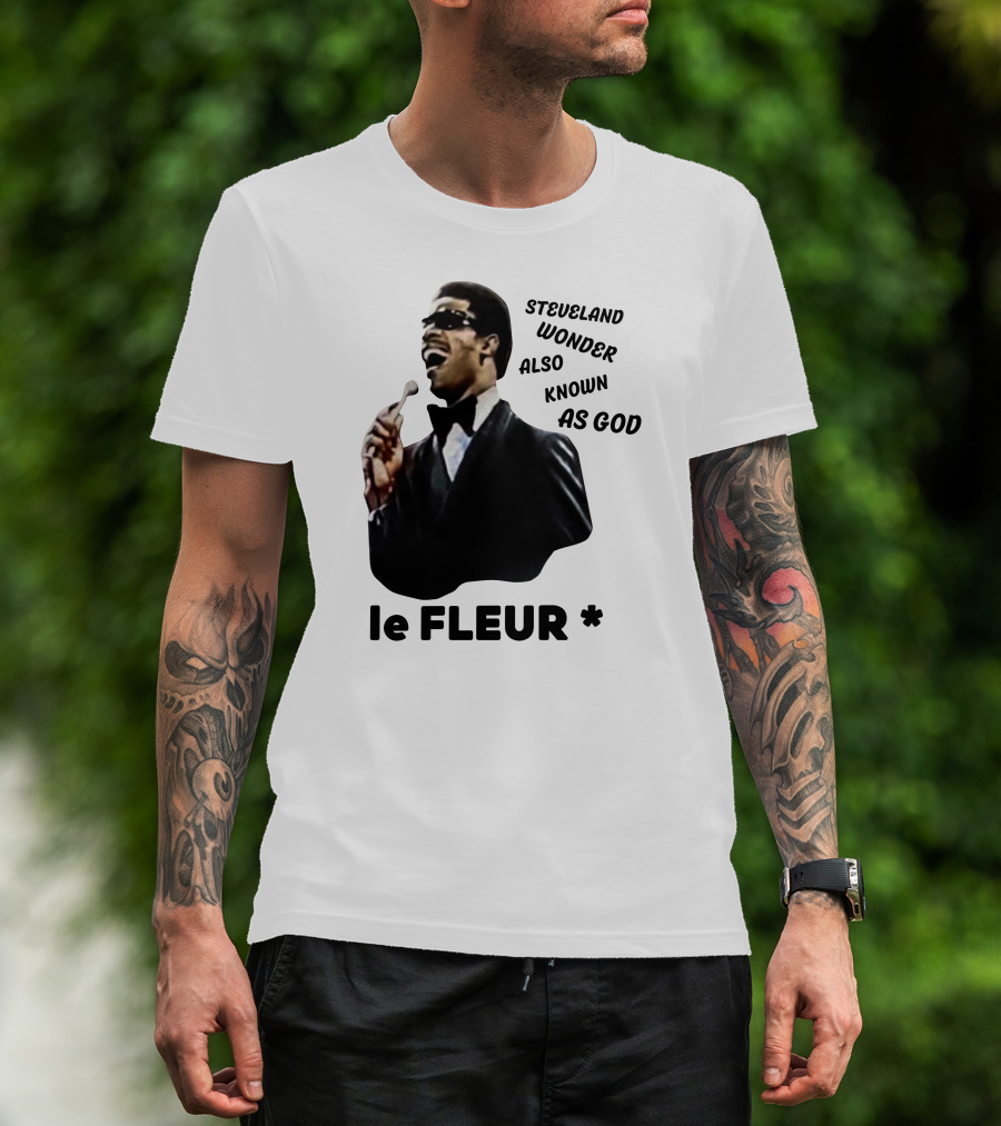 Steveland Wonder Also Known As God Le Fleur T-Shirt