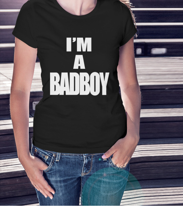 Invisible Bully I'm A Badboy T-Shirt