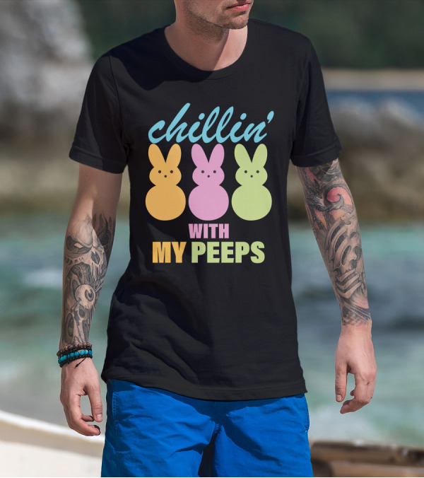 Chillin' With My Peeps Pastel Bunny Marshmallow Friends T-Shirt
