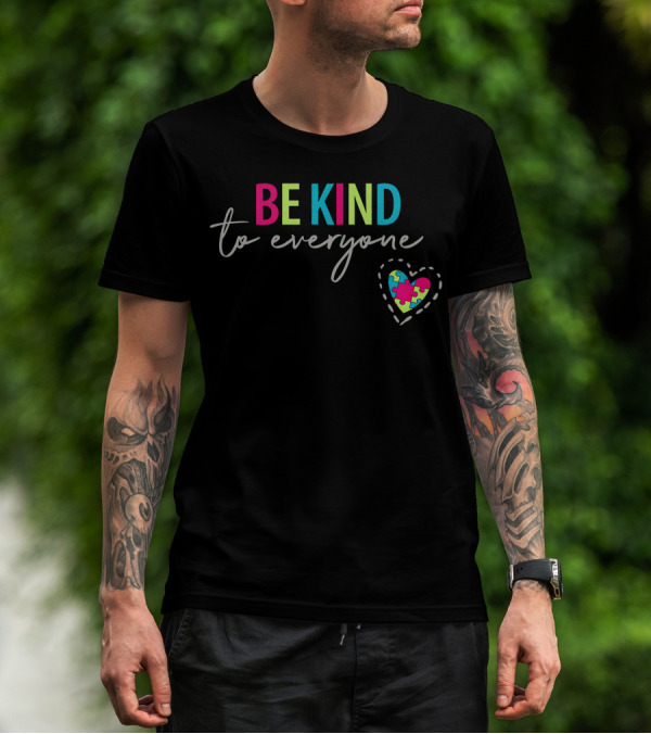 BE KIND To Everyone Puzzle Heart T-Shirt
