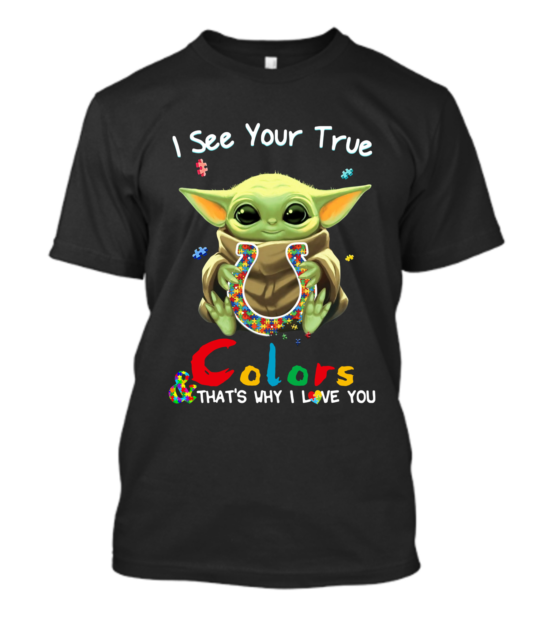 I See Your True Colors That's Why I Love You Indianapolis Colts Baby Grogu T-Shirt