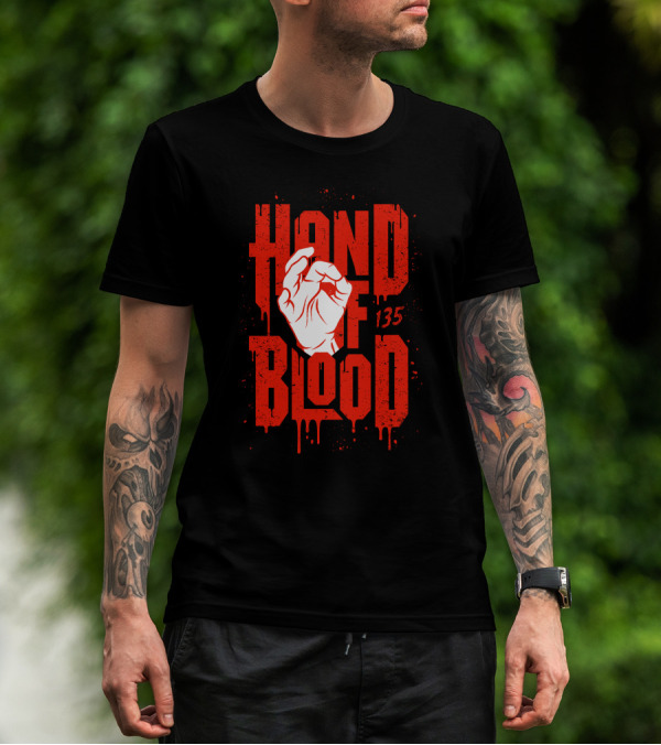 HAND OF BLOOD 135 T-Shirt