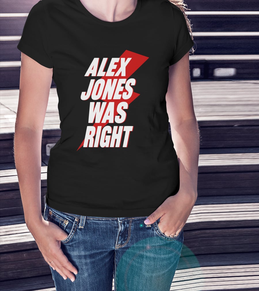 PatriotTakes Alex Jones Was Right Bold Red Lightning Text T-Shirt