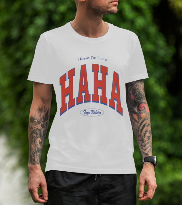 I Know I'm Funny HAHA Faye Webster Varsity Shop T-Shirt