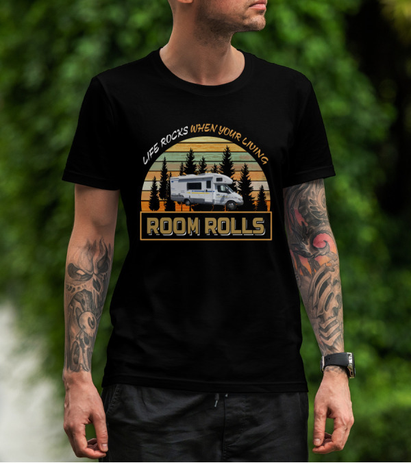 LIFE ROCKS WHEN YOUR LIVING ROOM ROLLS Winnebago View 23H T-Shirt