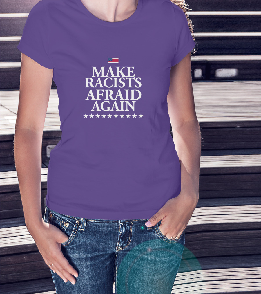 Lady On The Prairie USA Make Racists Afraid Again Dave American Flag Stars T-Shirt