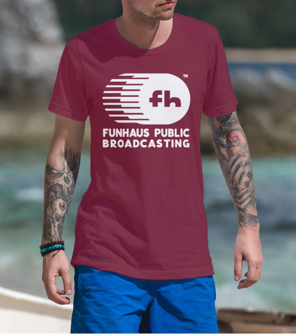 Funhaus Public Broadcasting Logo Design Fh T-Shirt