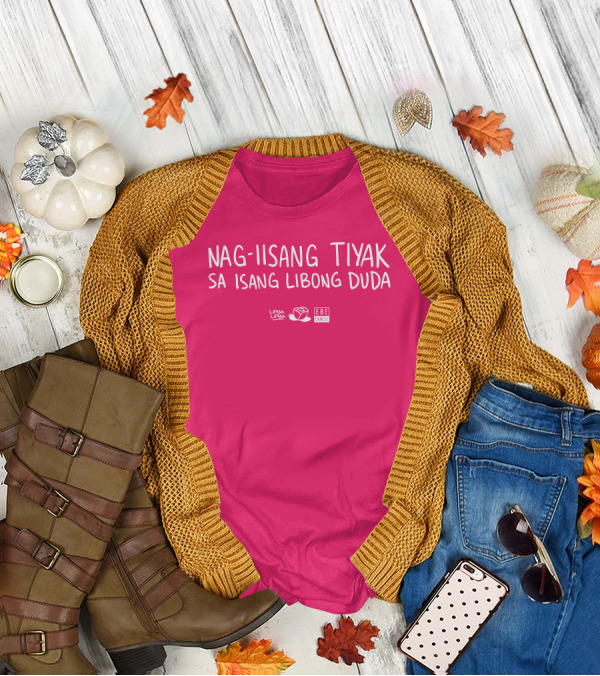 Nag-Iisang Tiyak Sa Isang Libong Duda Linsalinsa Ebe Dancel T-Shirt