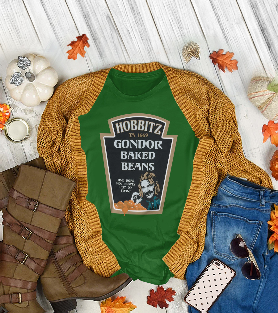Hobbitz Gondor Baked Beans One Does Not Simply Put On Toast T-Shirt