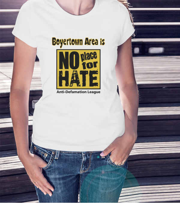 Boyertown Area Is No Place For Hate Anti-Defamation League T-Shirt