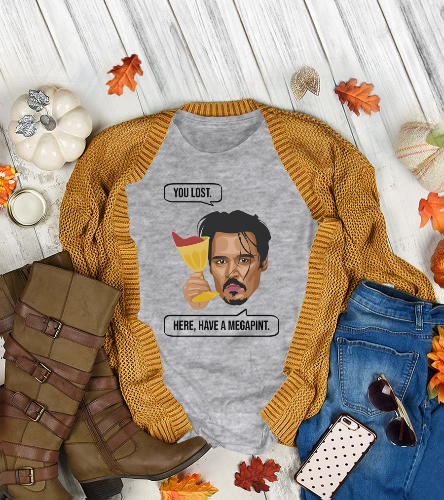 You Lost Here Have A Megapint Johnny Depp Meme T-Shirt
