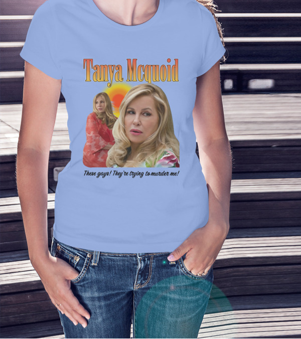 Tanya Mcquoid These Gays They're Trying To Murder Me Retro Sunset T-Shirt