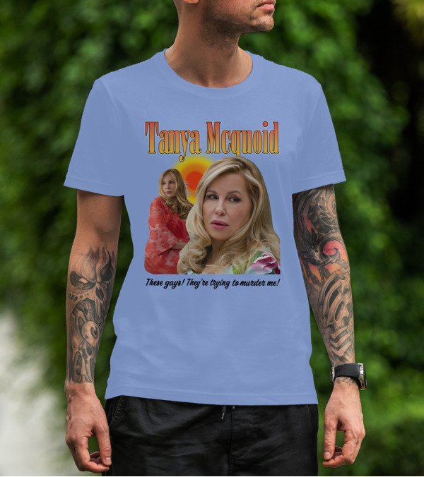 Tanya Mcquoid These Gays They're Trying To Murder Me Retro Sunset T-Shirt
