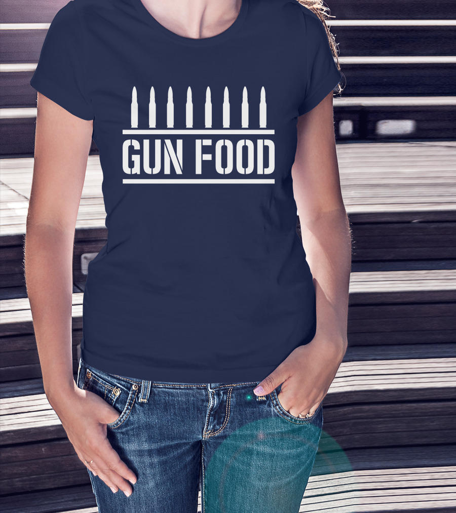 Bullets Above GUN FOOD T-Shirt