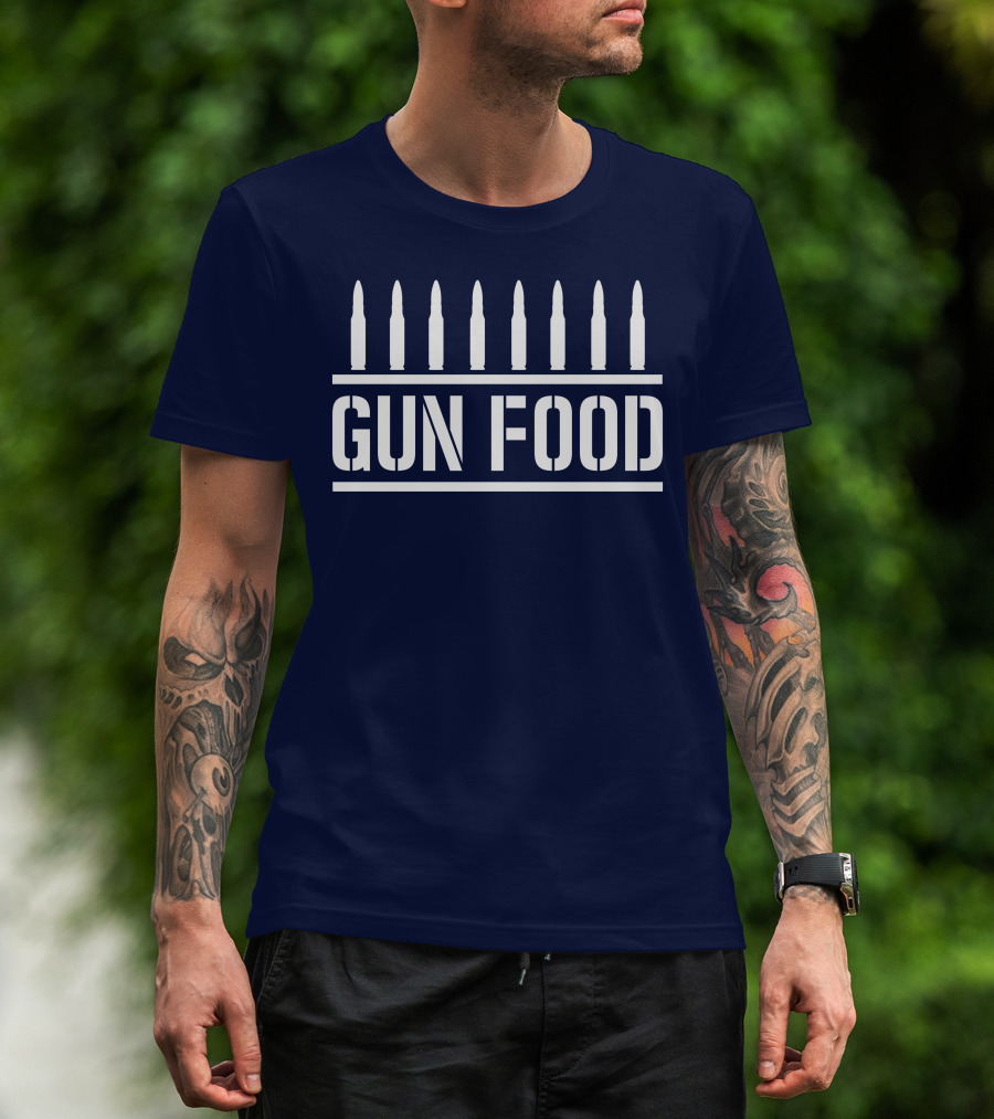 Bullets Above GUN FOOD T-Shirt
