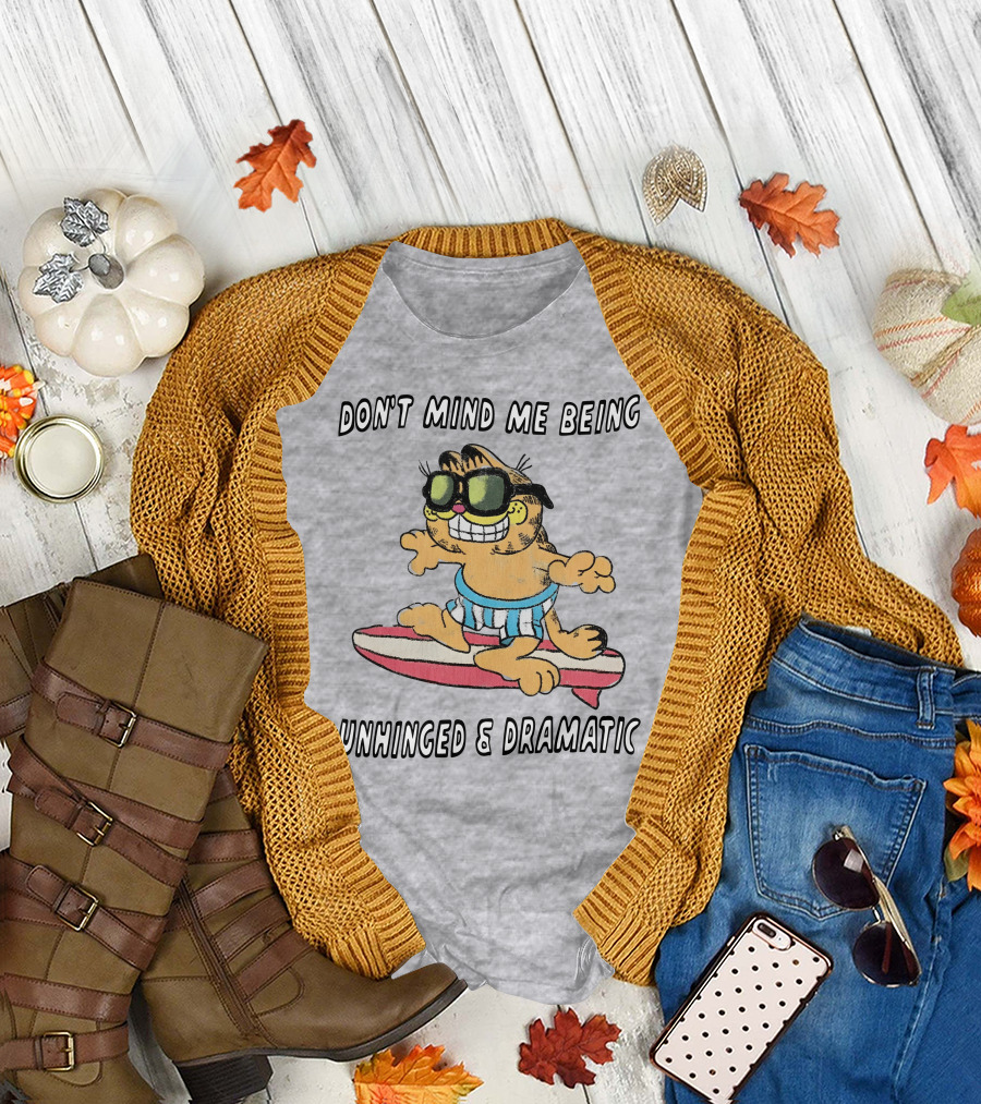 Don't Mind Me Being Unhinged and Dramatic Surfing Cat T-Shirt