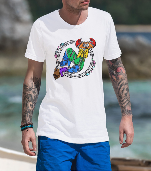 Love Strength Freedom Truth Equality Pride Courage Fearless Visibility Unity Hands Circle T-Shirt