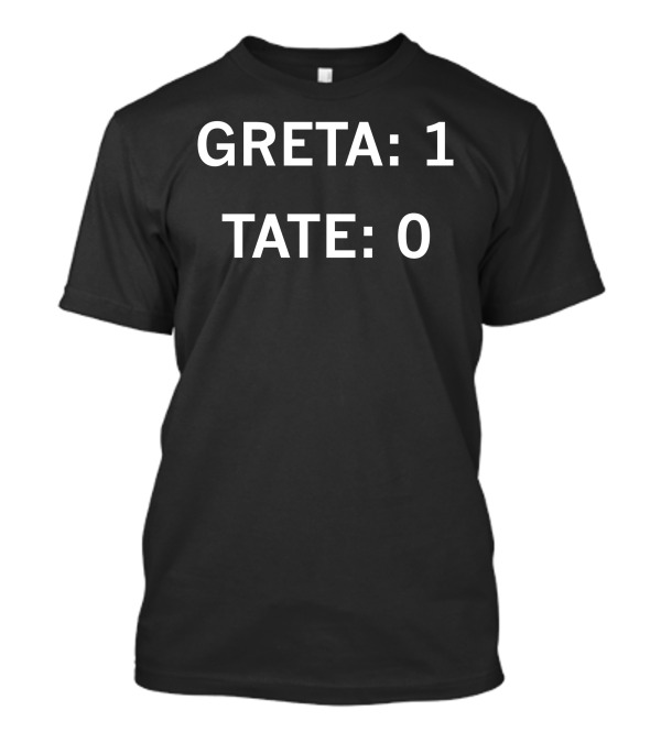GRETA 1 TATE 0 T-Shirt