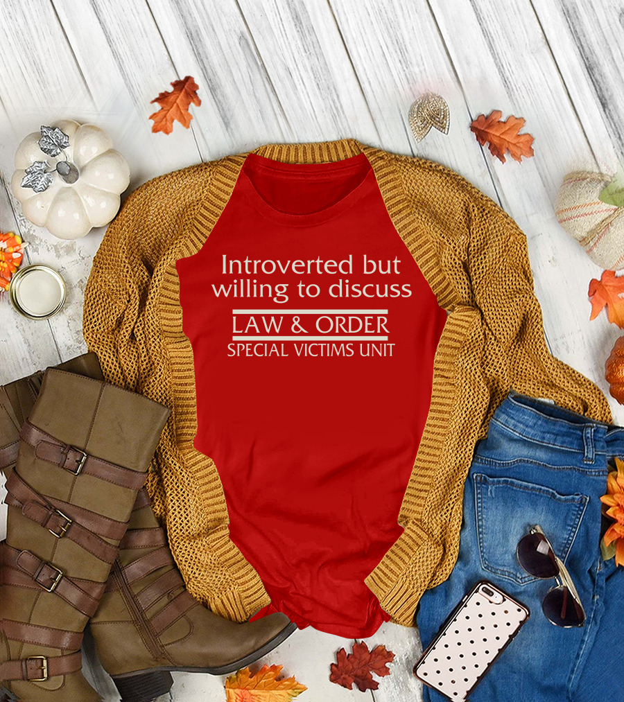 Introverted But Willing to Discuss Law and Order Special Victims Unit T-Shirt