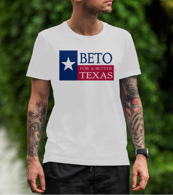 Beto For A Better Texas Star Flag T-Shirt