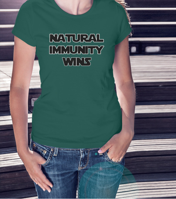 Natural Immunity Wins Rizza Islam T-Shirt