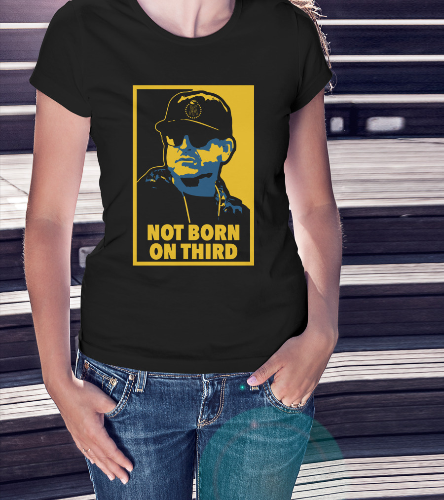 Not Born On Third Baseball Cap Sunglasses T-Shirt