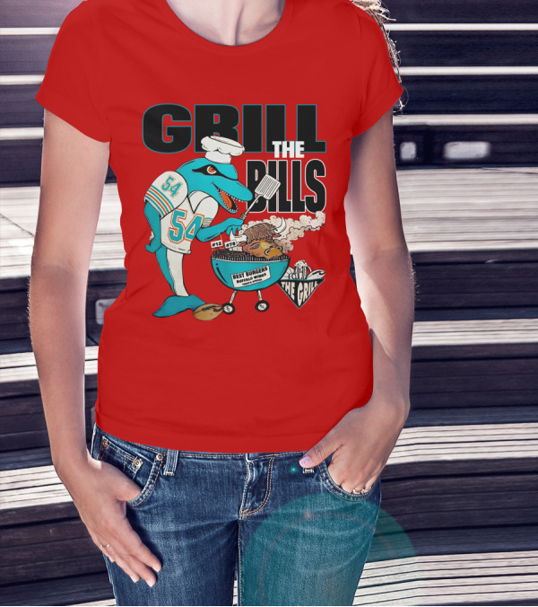 GRILL THE BILLS 54 BEST BURGERS BUFFALO WINGS THE GRILL 12 78 T-Shirt
