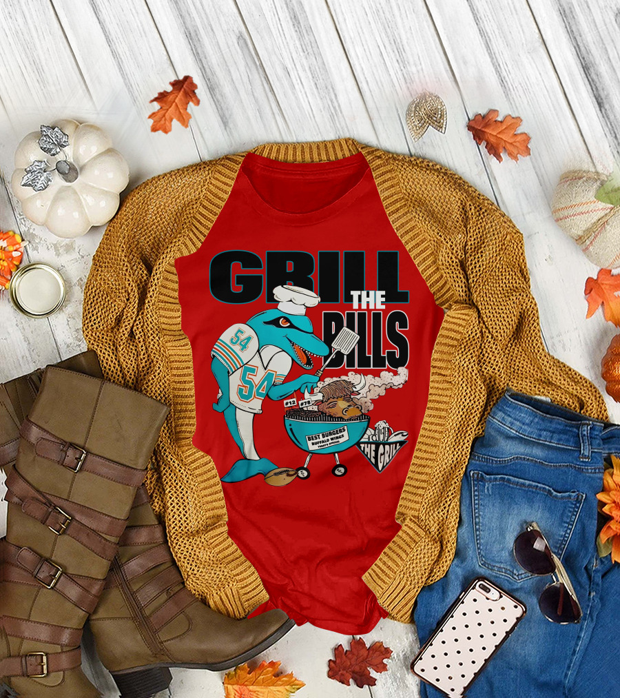 GRILL THE BILLS 54 BEST BURGERS BUFFALO WINGS THE GRILL 12 78 T-Shirt