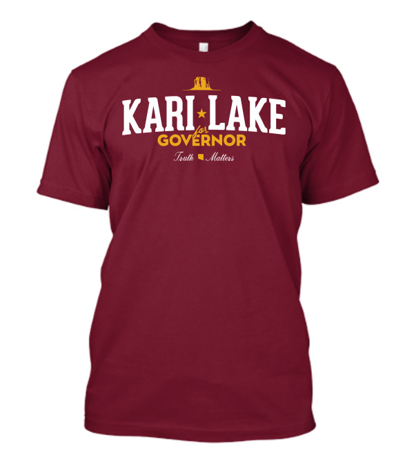 Kari Lake For Governor Truth Matters Matthew C Martinez Wearing T-Shirt